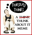 thursdaythunks