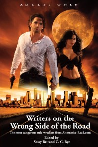 Writers on the Wrong Side of the Road: Alternative-Read.com Alternative Anthology.