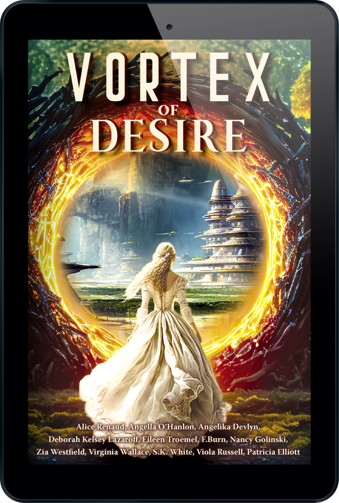 Vortex of Desire Science Fiction Anthology with my story Cosmic Connection included