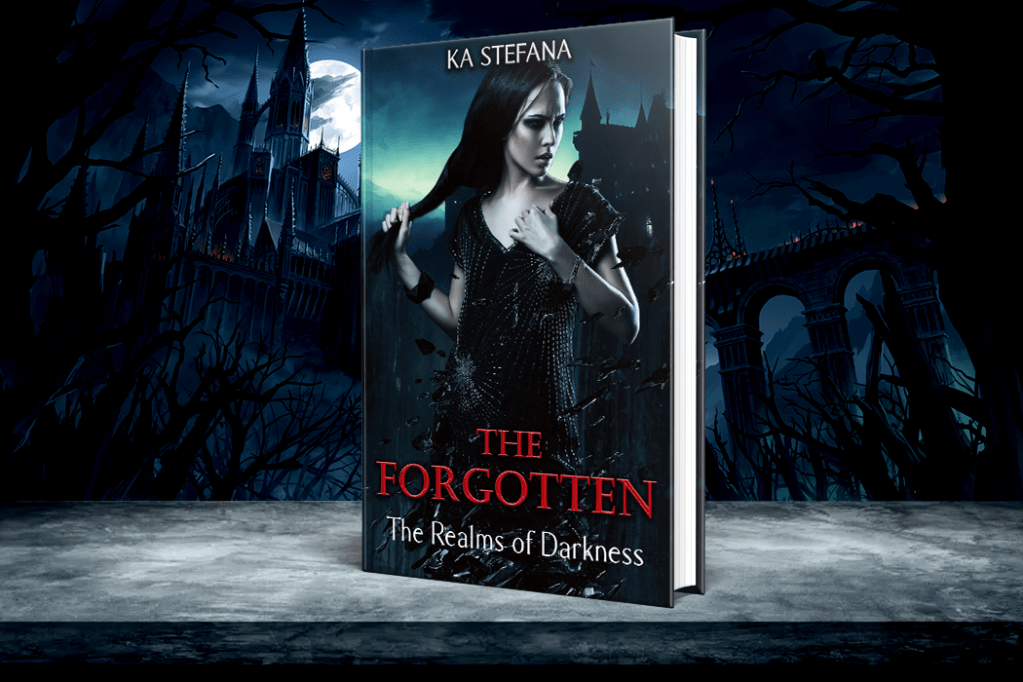 The Forgotten: The Realms of Darkness by KA Stefana